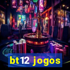 bt12 jogos